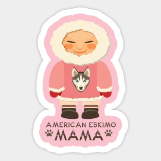 American Eskimo Mama Dog Lover, Gift Pet Lover, Gift For American Eskimo Dog Parent,  American Eskimo Life Sticker